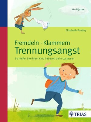 cover image of Fremdeln--Klammern--Trennungsangst
